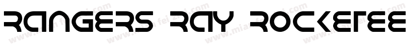 Rangers Ray Rocketee字体转换